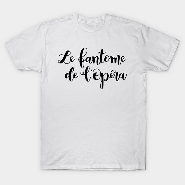 The Phantom of the Opera lettering T-Shirt by dreamtravel